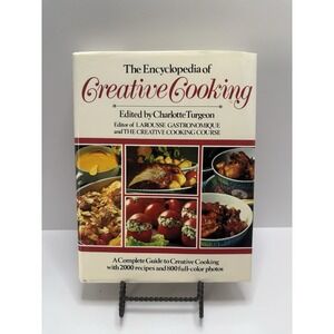 THE ENCYCLOPEDIA OF CREATIVE COOKING Charlotte Turgeon 1984